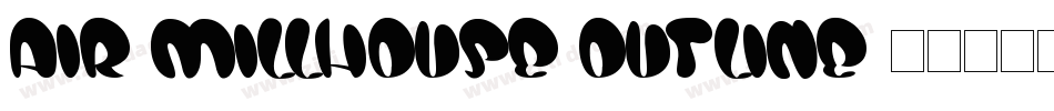 Air Millhouse Outline字体转换